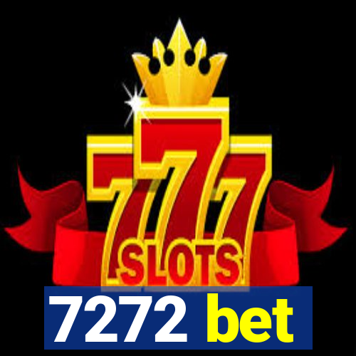 7272 bet